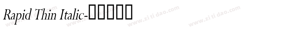 Rapid Thin Italic字体转换